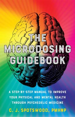 The Microdosing Guidebook by C.J. Spotswood