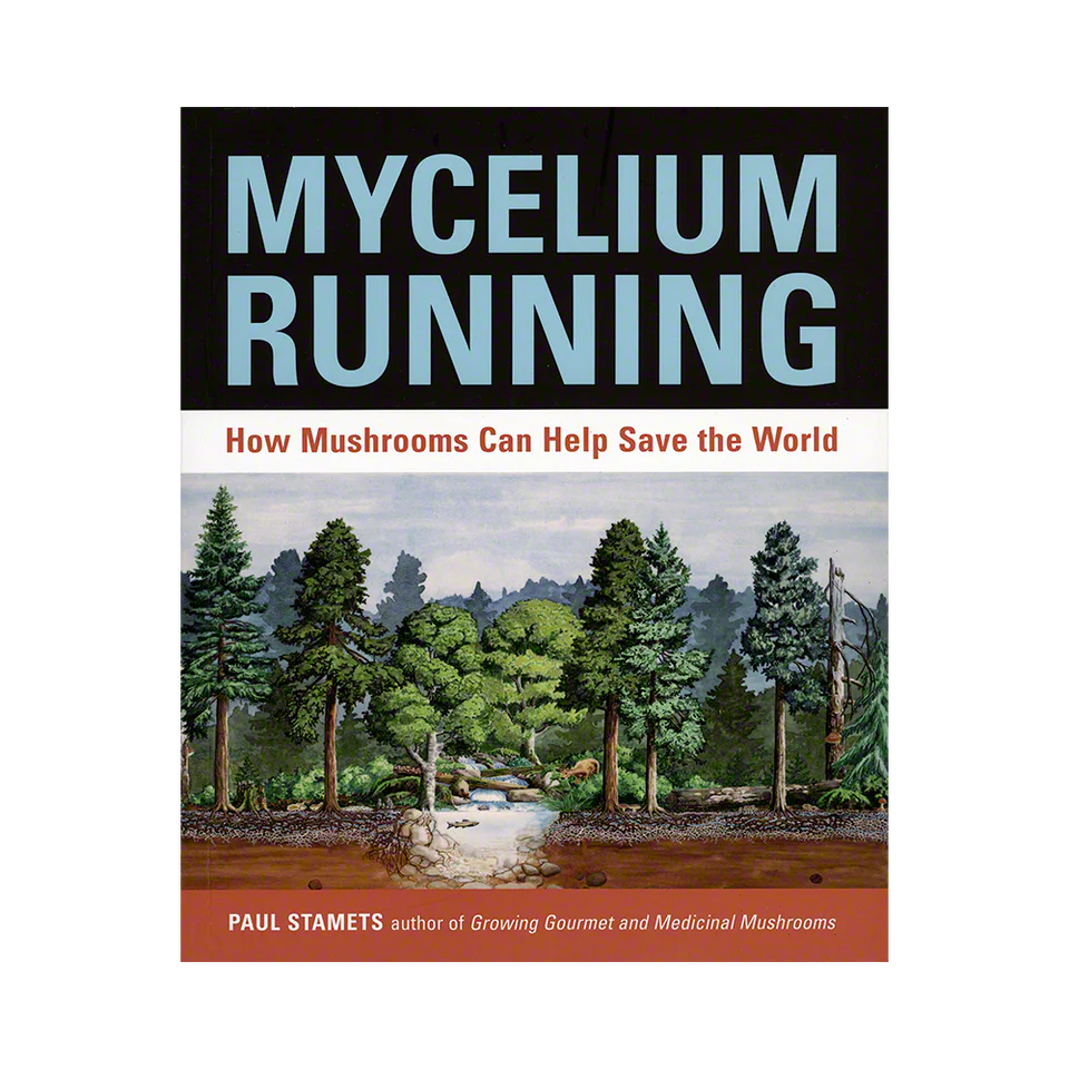 Mycelium Running by Paul Stamets