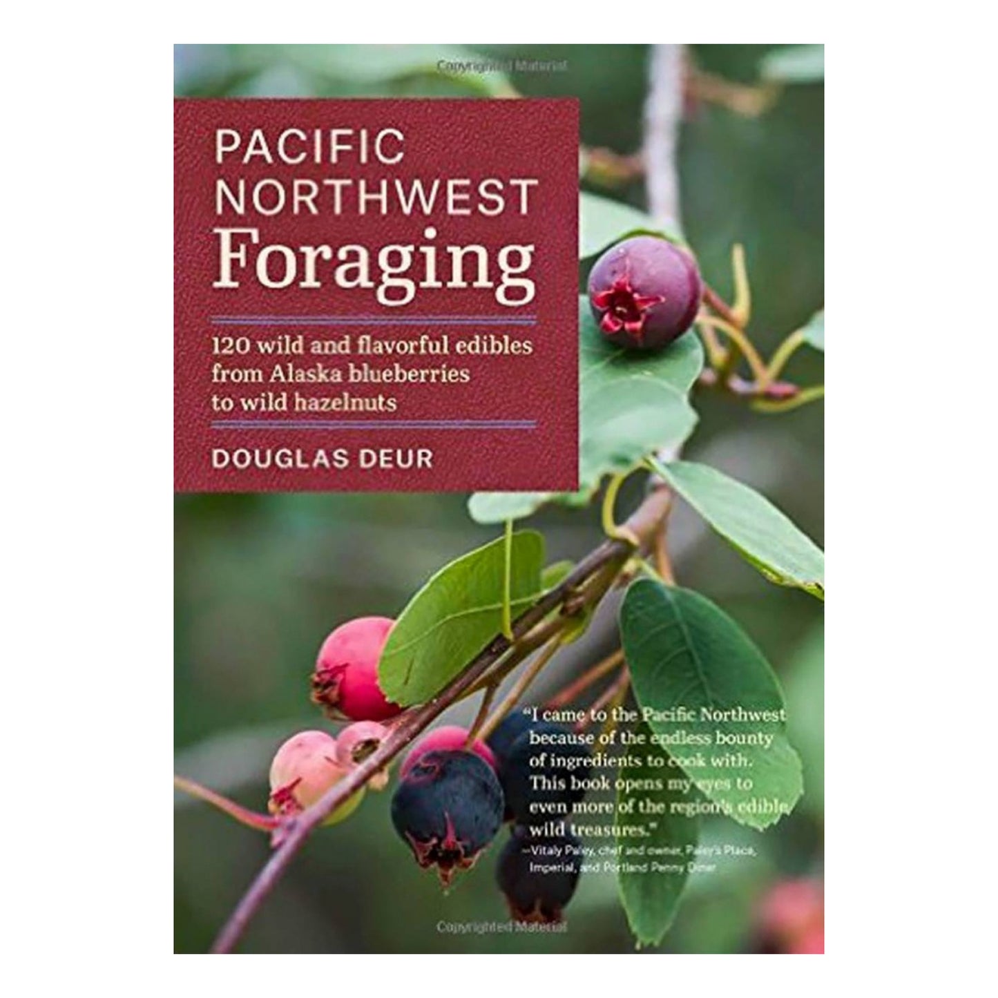 Pacific Northwest Foraging by Douglas Deur
